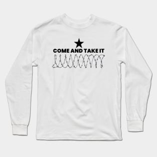 COME AND TAKE IT Long Sleeve T-Shirt